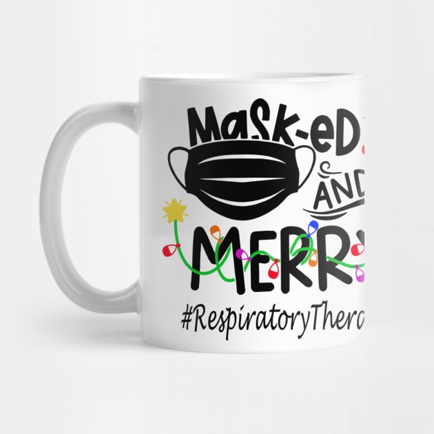 Masked And Merry Respiratory Therapist Christmas by binnacleenta